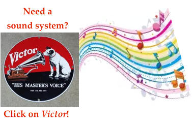 Need a sound system? Click on Victor!