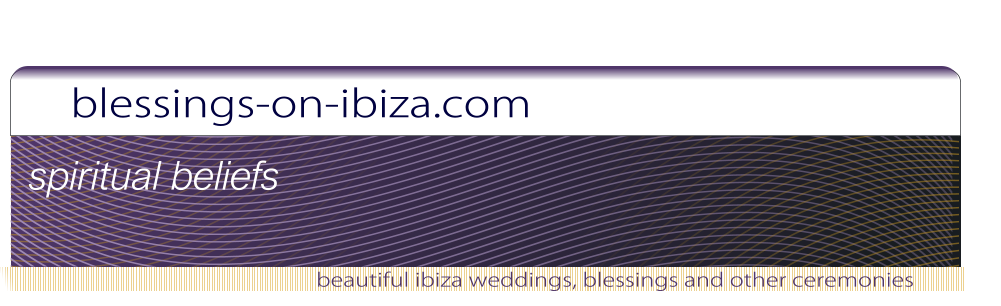 blessings-on-ibiza.com beautiful ibiza weddings, blessings and other ceremonies spiritual beliefs